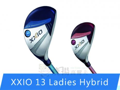 【飛揚高爾夫】NEW XXIO 13 Ladies Hybrid 鐵木桿 (女用) 硬度L