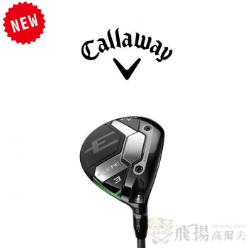 【飛揚高爾夫】2025 Callaway ELYTE 標準版 球道木桿